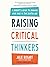 Raising Critical Thinkers: ...