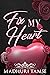 Fix My Heart by Madhuri Tamse