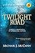 Twilight Road: A Maddie Hubbard Novel of Supernatural Suspense