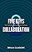 Five Keys To Cross-Organizational Collaboration