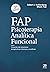FAP. Psicoterapia Analítico Funcional: Creación de relaciones terapéuticas intensas y curativas (Spanish Edition)