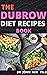 THE DUBROW DIET RECIPES BOOK