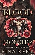 Blood of My Monster (Monster Trilogy, #1) 