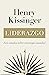 Liderazgo by Henry Kissinger