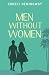 MEN WITHOUT WOMEN
