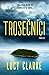 Trosečníci by Lucy Clarke Trosečníci by Lucy Clarke