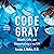 Code Gray: Death, Life, and Uncertainty in the ER