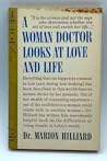 A Woman Doctor Looks at Love and Life by Marion Hilliard