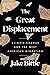 The Great Displacement: Cli...