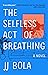 The Selfless Act of Breathing