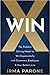 WINX: The Problem-Solving Model to Win Exponentially with Customers, Employees and Your Bottom Line (The WINX Decision Making Series)