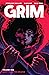 Grim, Vol. 1: Don't Fear The Reaper