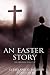 An Easter Story: The Origin...