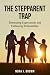 The Stepparent Trap: Eliminating Expectations and Embracing Relationships