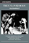The Unloved Body:...