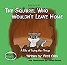 The Squirrel Who ...