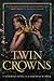Twin Crowns (Twin Crowns, #1)