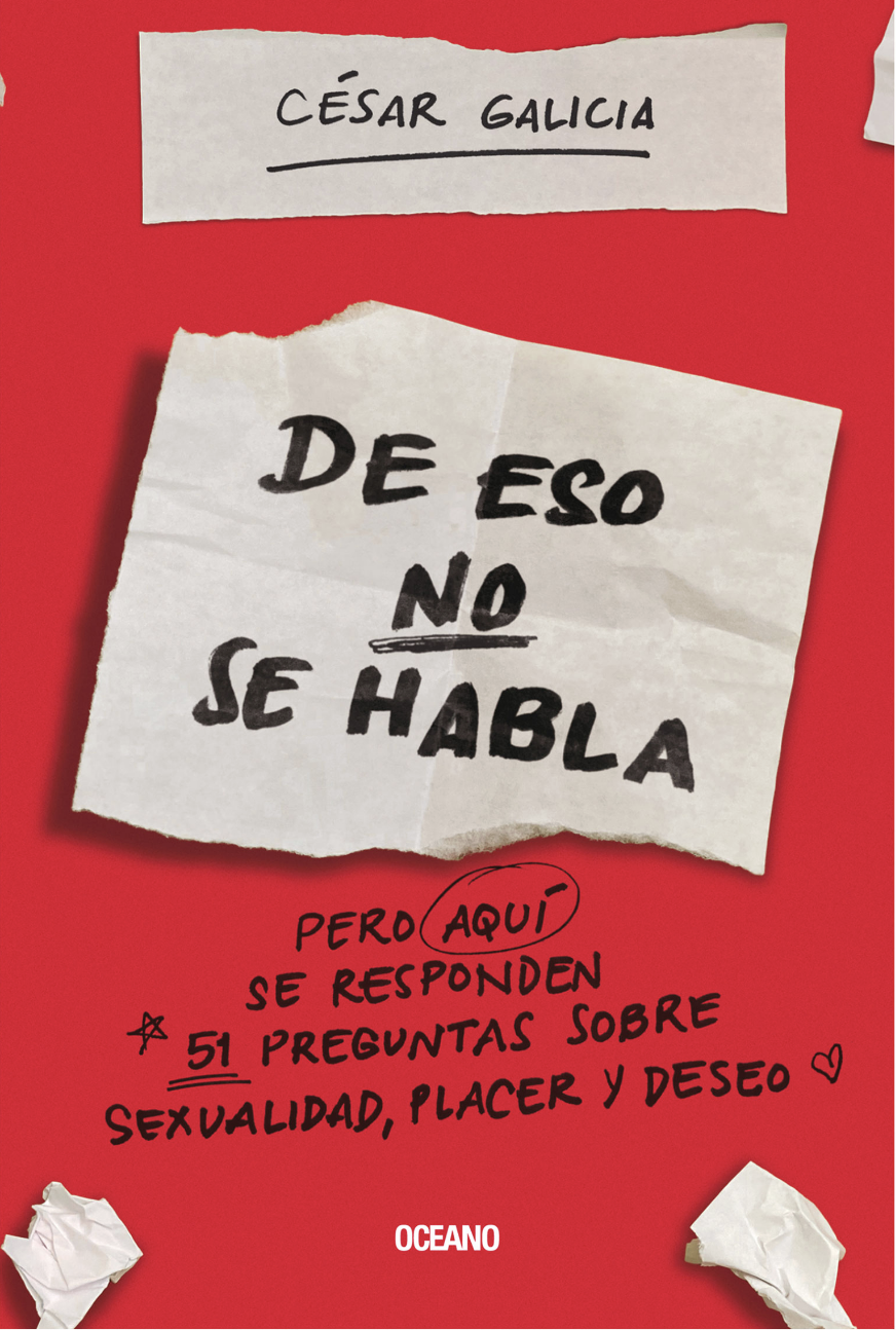 De eso no se habla (Pero aquí se responden 51 preguntas sobre sexualidad, placer y deseo)