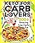 KETO FOR CARB LOVERS by Susan Milton