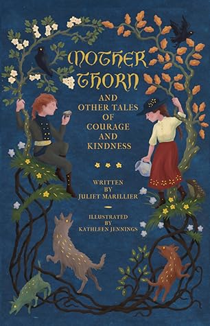 Mother Thorn and Other Tales of Courage and Kindness