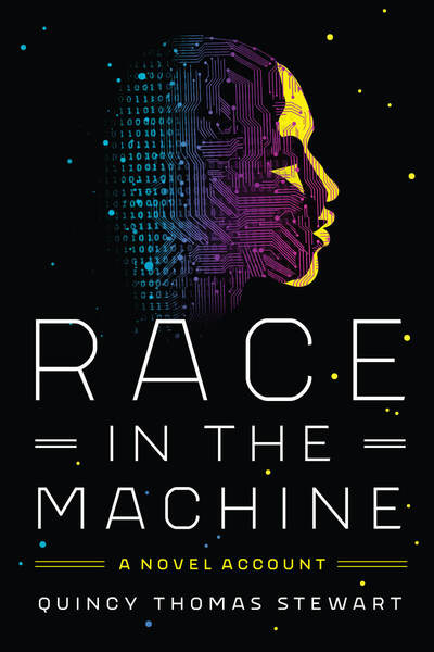 Race in the Machine: A Novel Account (Kindle Edition)
