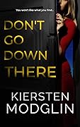 Don't Go Down There