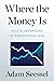 Where the Money Is by Adam Seessel