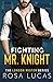 Fighting Mr. Knight (London Mister #3)