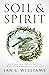 Soil & Spirit: Seeds of Pur...
