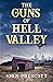 The Guns of Hell Valley