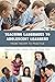 Teaching Languages to Adolescent Learners