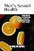 Men’s Sexual Health : The B...
