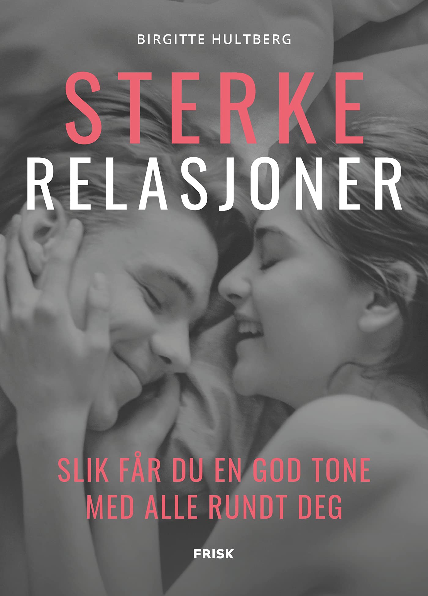 Sterke relasjoner (Norwegian Edition)