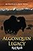 Alqonquin Legacy by Rick Revelle
