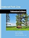 National Park Zine: Yellowstone's Bison