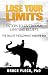 Lose Your Limits: 7 Steps t...