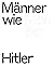 Men Like Hitler