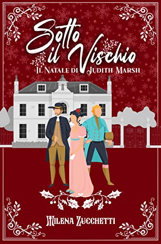 Sotto il vischio. Il Natale di Judith Marsh (Kindle Edition)