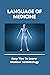 Language Of Medicine by Mauricio Gale