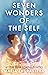 Seven Wonders of The Self: ...