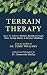 Terrain Therapy by Ulric Williams