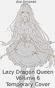 Lazy Dragon Queen: A Cozy Harem LitRPG
