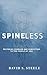 Spineless: Restoring Courage and Conviction to the People of God
