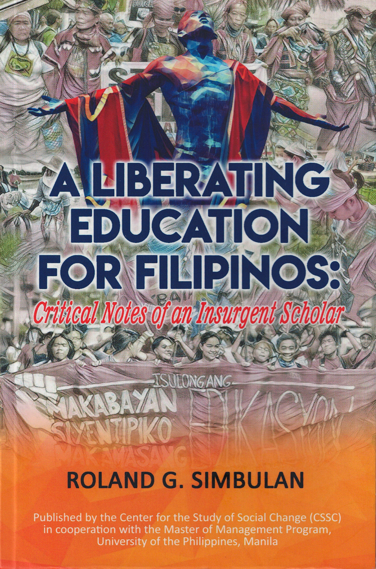 A Liberating Education for Filipinos: Critical Notes of an Insurgent Scholar (Paperback)