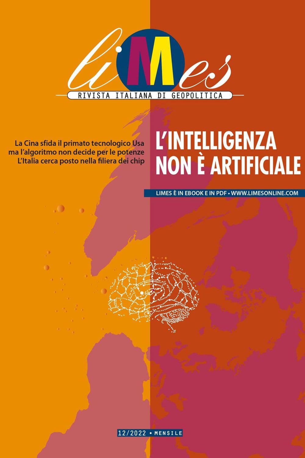 Limes Magazine, Volume 12, 2022: L'intelligenza non è artificiale (Paperback)