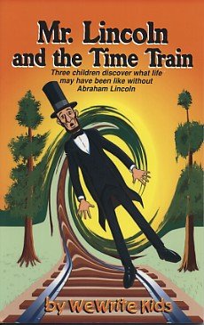 Mr. Lincoln and the Time Train (Paperback)