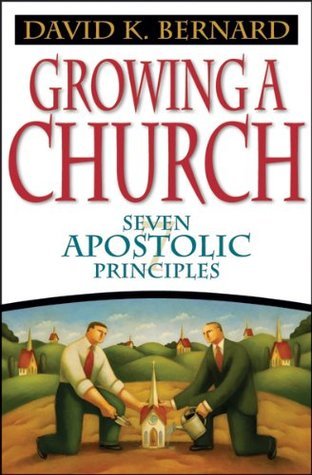 Growing a Church: Seven Apostolic Principles