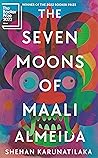 The Seven Moons of Maali Almeida by Shehan Karunatilaka
