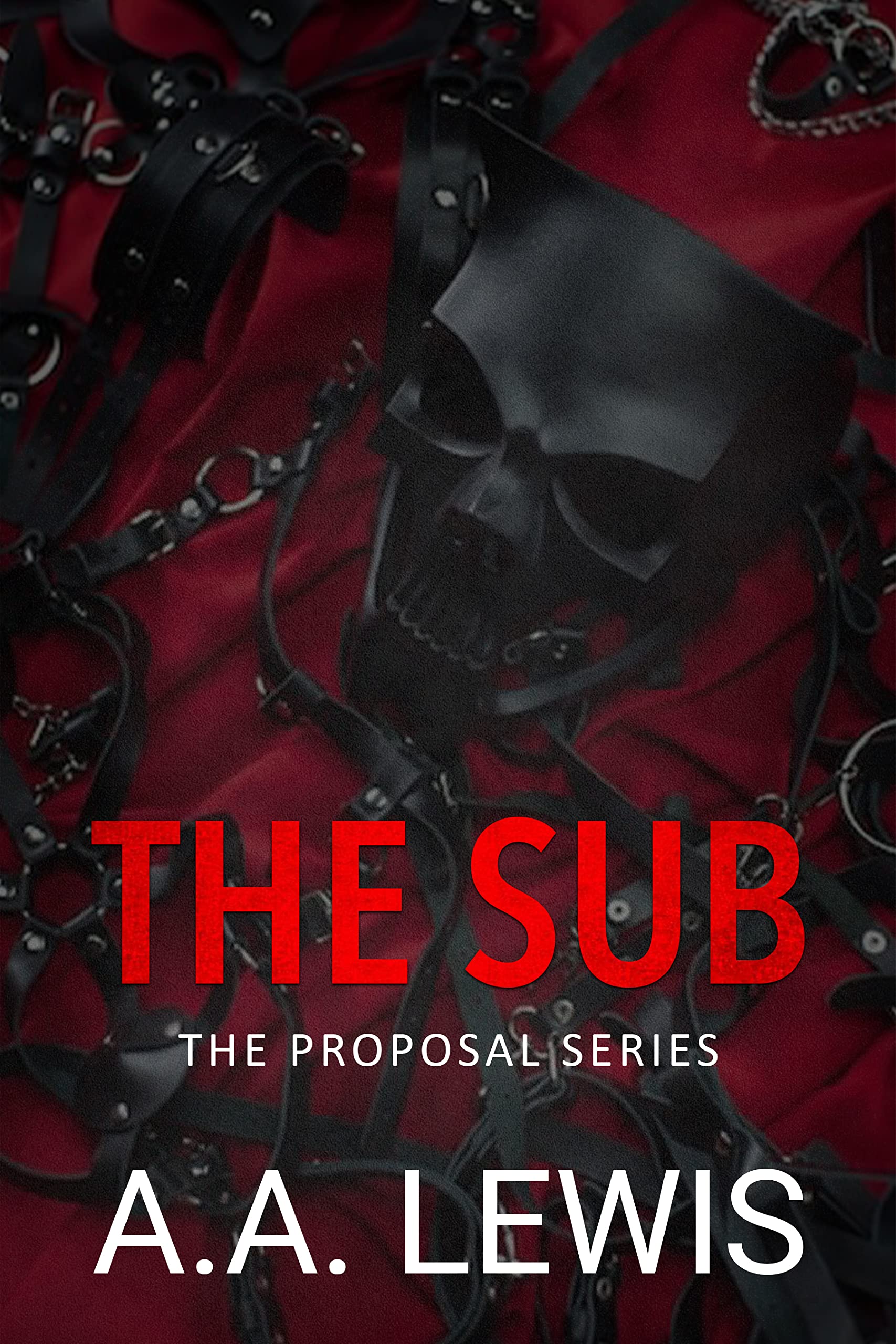 The Sub: The Proposal Series (Kindle Edition)