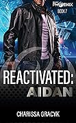 Reactivated: Aidan